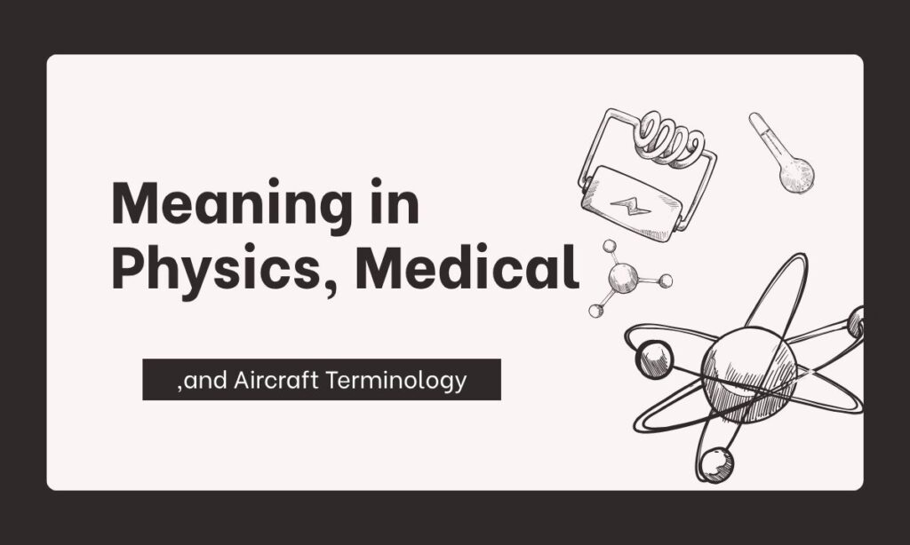 meaning-in-physics-medical-and-aircraft-terminology